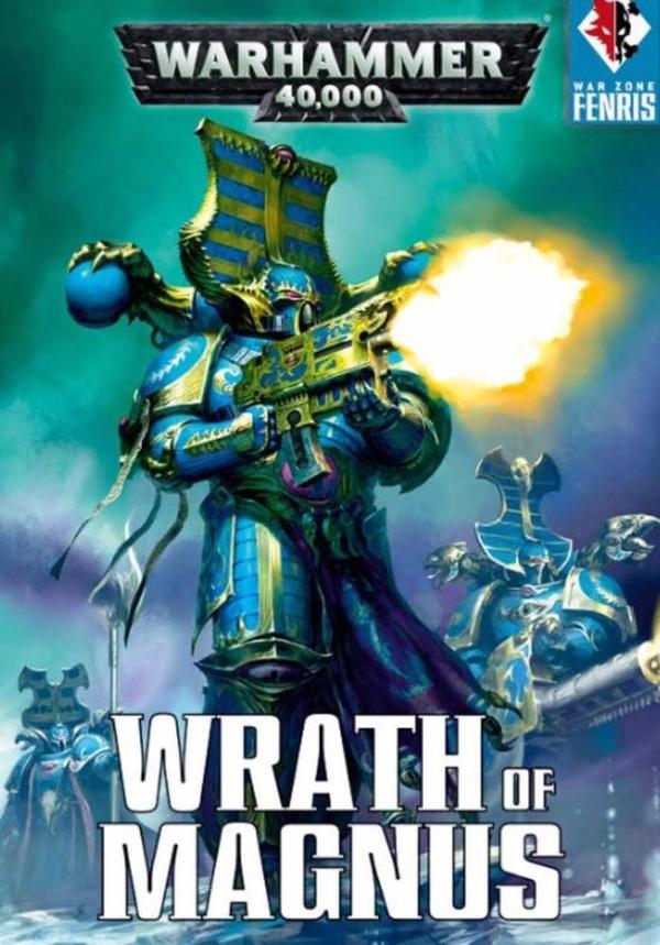 War Zone Fenris: Wrath of Magnus Limited Edition