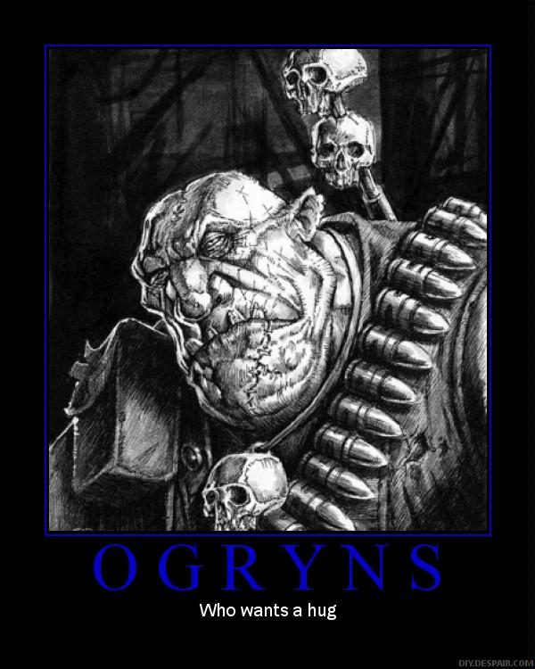 Demotivational, Ogryns, Poster