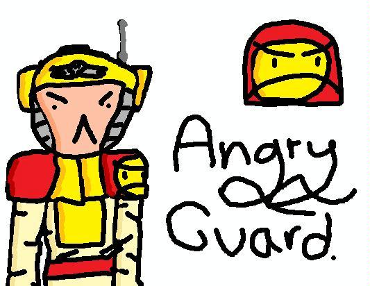 Angry, Irritable Guard