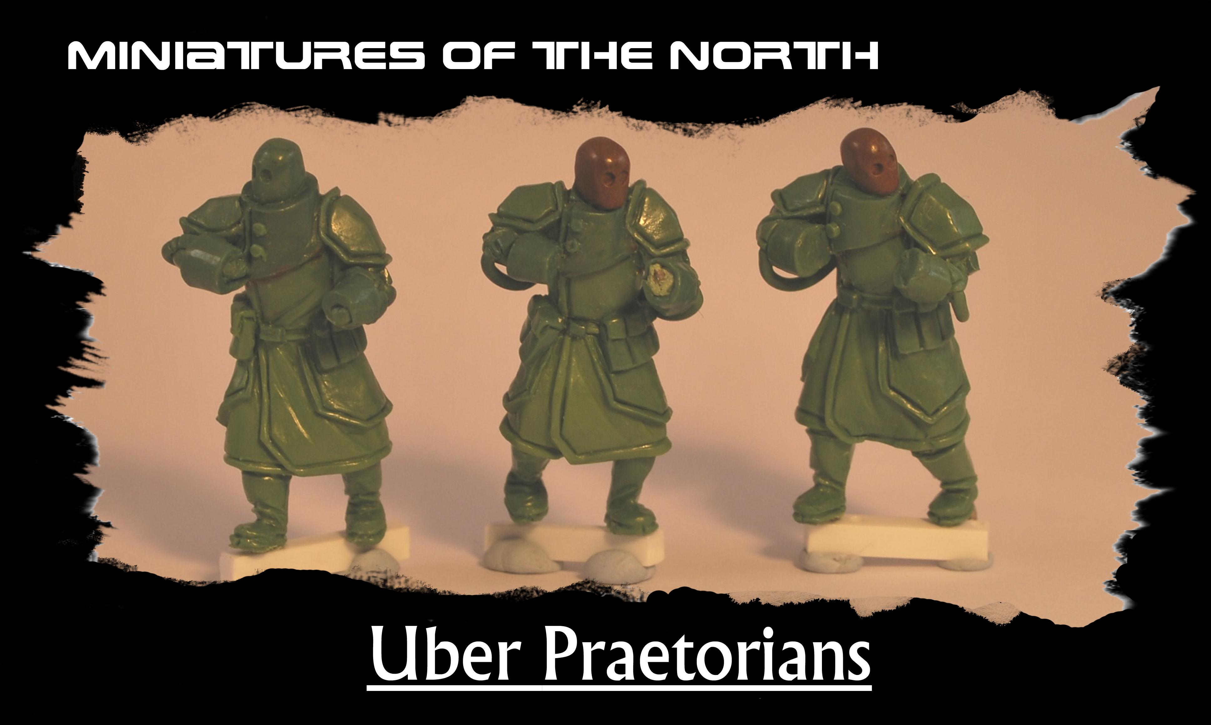 Uber Praetorians, Uber Praetorians