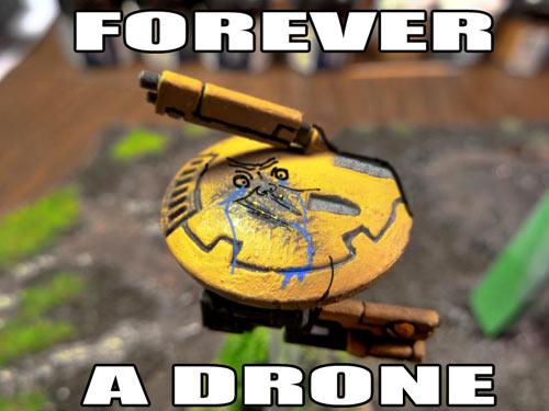 40k Humor, Humor, Forever A Drone