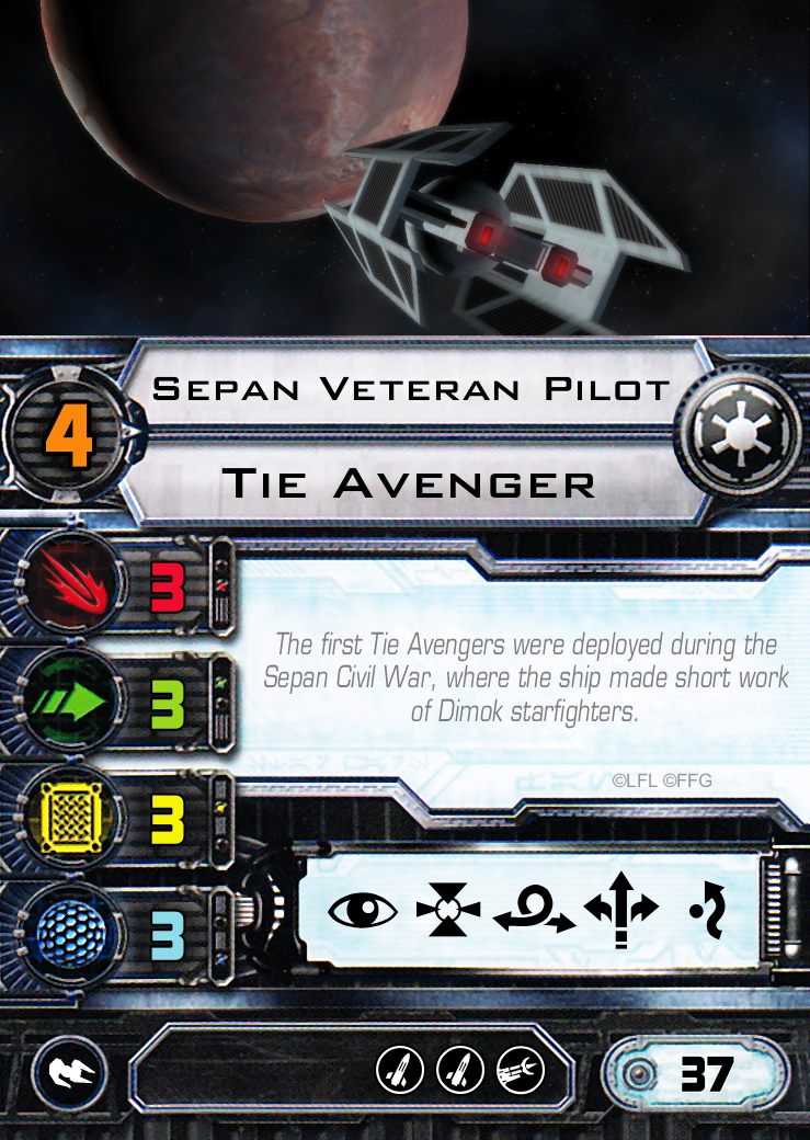 X-Wing, Tie Avenger Sepan Veteran Pilot