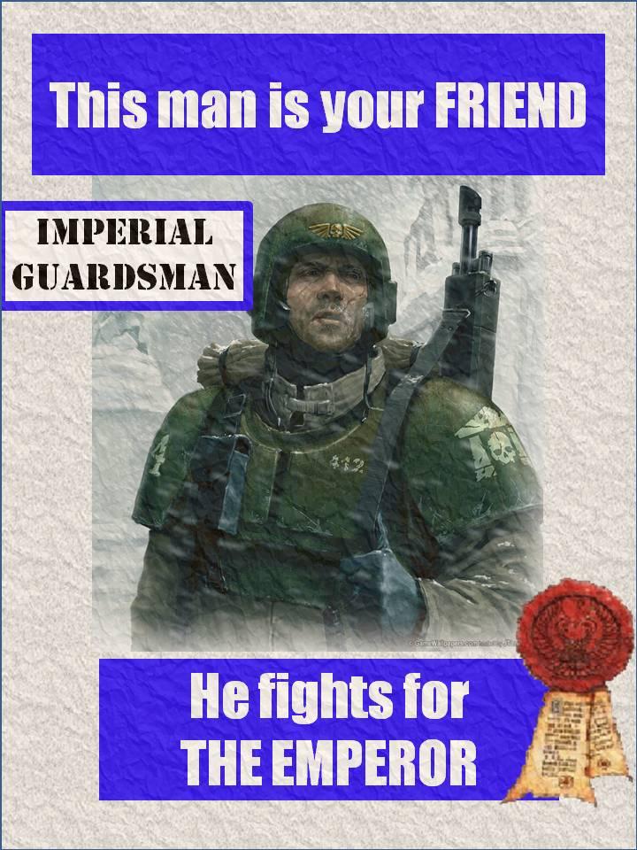 Friend, Humor, Imperial Guard, Poster, Propaganda, Warhammer 40,000